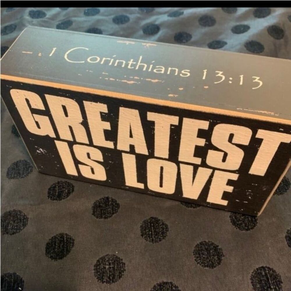 Greatest Is Love – Christian Quote Wooden Block Sign